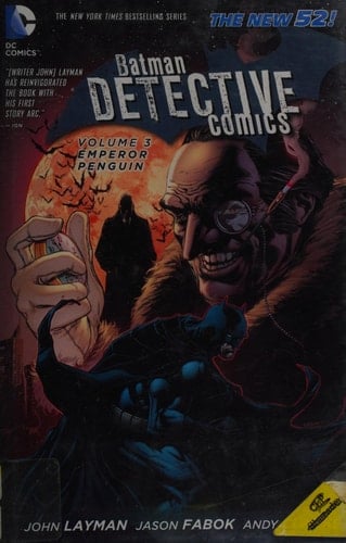 Batman: Detective Comics Vol. 3: Emperor Penguin (the New 52)