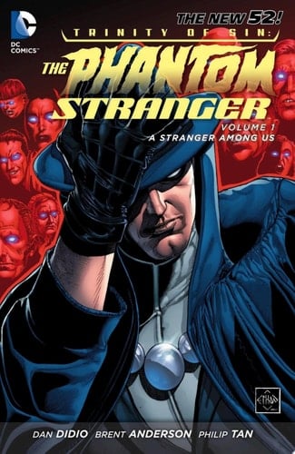 Trinity of Sin - The Phantom Stranger Vol. 1: A Stranger Among Us