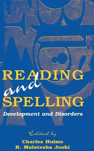 Reading and Spelling Development and Disorders