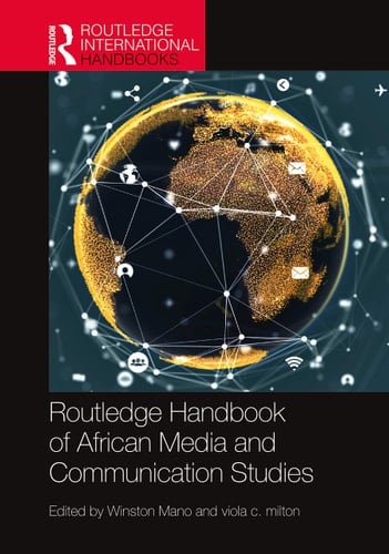 Routledge Handbook of African Media and Communication Studies