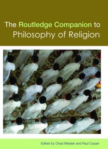 Routledge Companion to Philosophy of Religion (Routledge Philosophy Companions)
