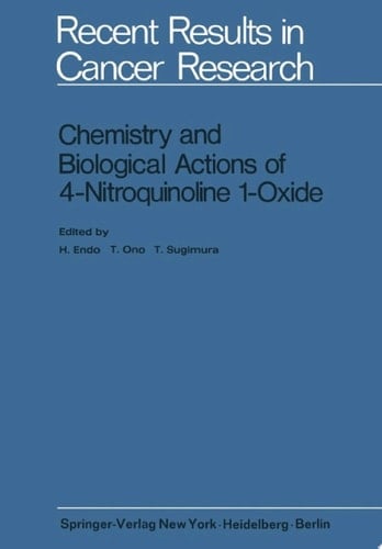 Chemistry and Biological Actions of 4-Nitroquinoline 1-Oxide