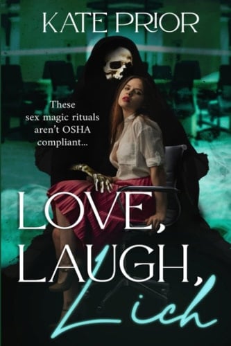 Love, Laugh, Lich (Claws & Cubicles)