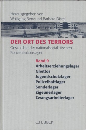 Der Ort des Terrors Geschichte der nationalsozialistischen Konzentrationslager