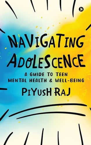 Navigating Adolescence A Guide to Teen Mental Health and Well-being