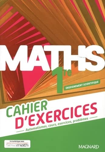 Maths 1re Enseignement scientifique Cahier d'exercices