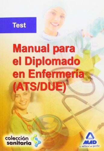 Manual para el diplomado en enfermería (ats/due). Test.