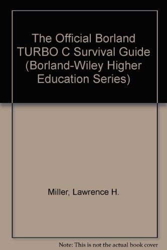 The Official Borland TURBO C Survival Guide (Borland-Wiley Higher Education Series)