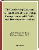 The Leadership Lexicon A Handbook of Leadership Competencies with Skills and Development Action