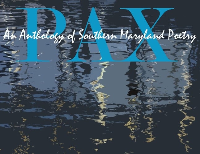 Pax An Anthology of Southern Maryland Poetry