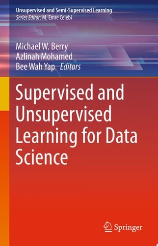 Supervised and Unsupervised Learning for Data Science