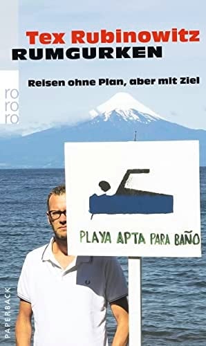Rumgurken Reisen ohne Plan, aber mit Ziel
