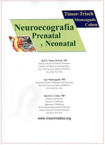 Neuroecografía prenatal y neonatal Timor-Trisch, Monteagudo, Cohen