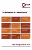 The Collective 12 Original Short Plays:10 Play Anthology, Vol. 2
