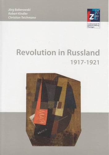 Revolution in Russland 1917 - 1921