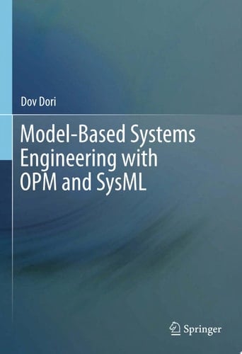 Model-Based Systems Engineering with OPM and SysML