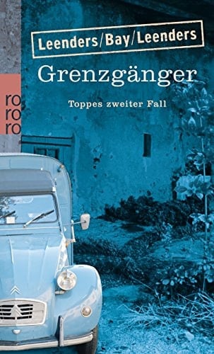 Grenzgänger Toppes zweiter Fall