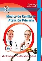 Médico de familia de atención primaria del ics. Temario volumen ii.