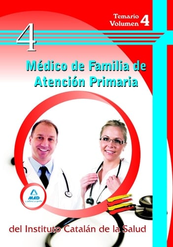 Médico de familia de atención primaria del ics. Temario volumen iv.