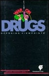 War on Drugs (Opposing Viewpoints)