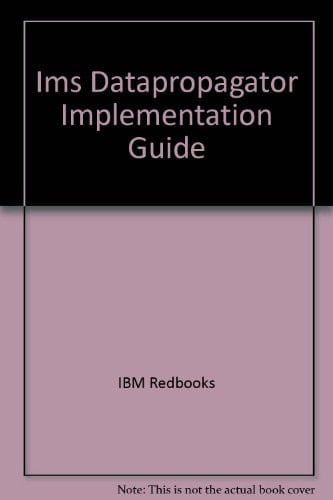 IMS DataPropagator Implementation Guide