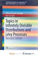 Topics in Infinitely Divisible Distributions and Lévy Processes, Revised Edition