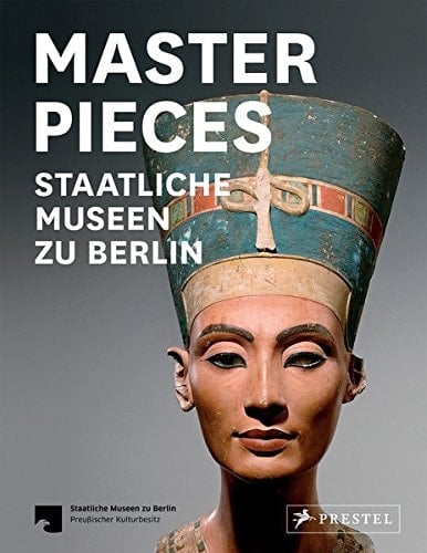 Masterpieces Staatliche Museen Zu Berlin