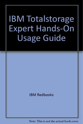IBM TotalStorage Expert Hands-on Usage Guide