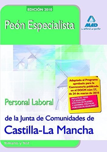 Peón especialista. Personal laboral de la junta de comunidades de castilla-la mancha. Temario y test