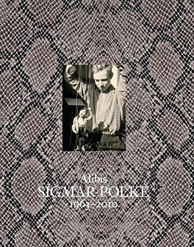 Alibis, Sigmar Polke 1963-2010