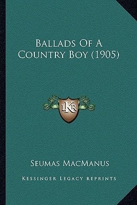 Ballads Of A Country Boy (1905)