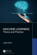 Machine Learning Theory and Practice