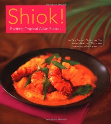 Shoik! Terry Tan's Favorite Singapore Recipes
