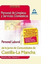 Personal de limpieza y servicios domésticos.Personal laboral de la junta de comunidades de castilla-la mancha. Temario y test. Volumen ii
