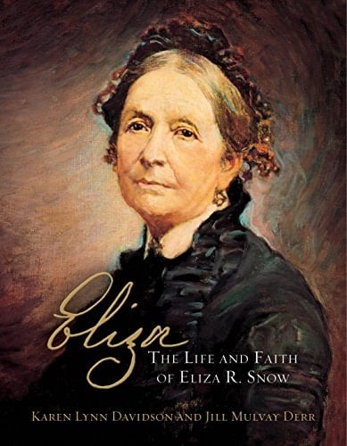 Eliza The Life and Faith of Eliza R. Snow