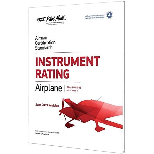 Airman Certification Standards - Instrument Rating Airplane FAA-S-ACS-8B (with Change 1)