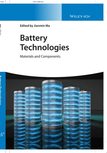 Battery Technologies Materials and Components