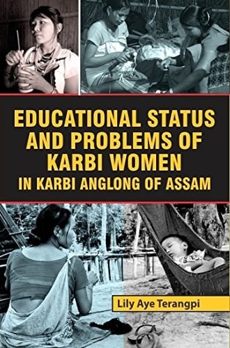 Educational Status and Problems of Karbi Women in Anglong of Assam