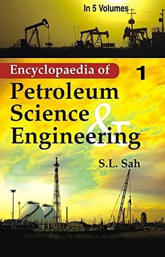 Encyclopaedia Of Petroleum Science And Engineering, Vol. 11