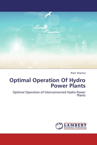Optimal Operation Of Hydro Power Plants Optimal Operation of Interconnected Hydro Power Plants