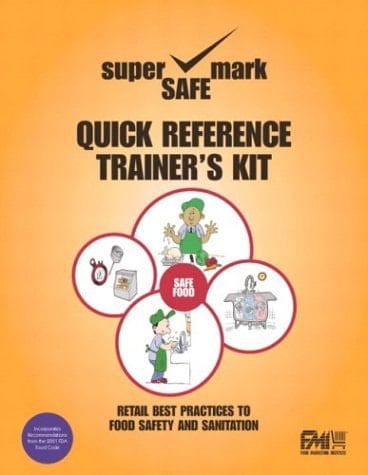 Retail Best Practices and Quick Reference to Food Safety and Sanitation Trainer's Kit