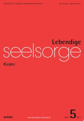 Lebendige Seelsorge 5/2017 Kinder