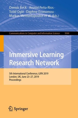 Immersive Learning Research Network 5th International Conference, iLRN 2019, London, UK, June 23–27, 2019, Proceedings