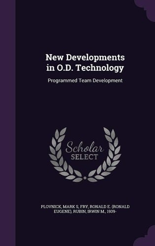 New Developments in O. D. Technology Programmed Team Development