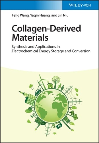 Collagen-Derived Materials Synthesis and Applications in Electrochemical Energy Storage and Conversion