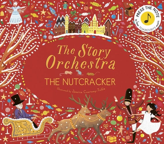 The Story Orchestra: The Nutcracker Press the note to hear Tchaikovsky's music