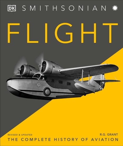 Flight The Complete History of Aviation