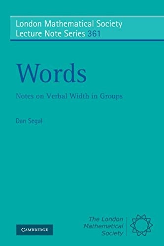 Words: Notes on Verbal Width in Groups (London Mathematical Society Lecture Note Series Book 361)