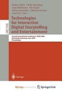 Technologies for Interactive Digital Storytelling and Entertainment Second International Conference, TIDSE 2004, Darmstadt, Germany, June 24-26, 2004, Proceedings