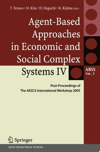 Agent-Based Approaches in Economic and Social Complex Systems IV